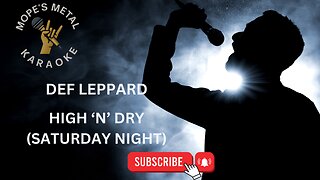 Def Leppard - High 'N' Dry (Saturday Night) Karaoke