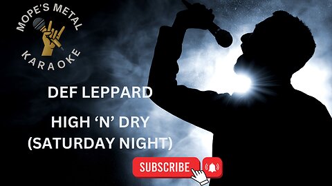 Def Leppard - High 'N' Dry (Saturday Night) Karaoke