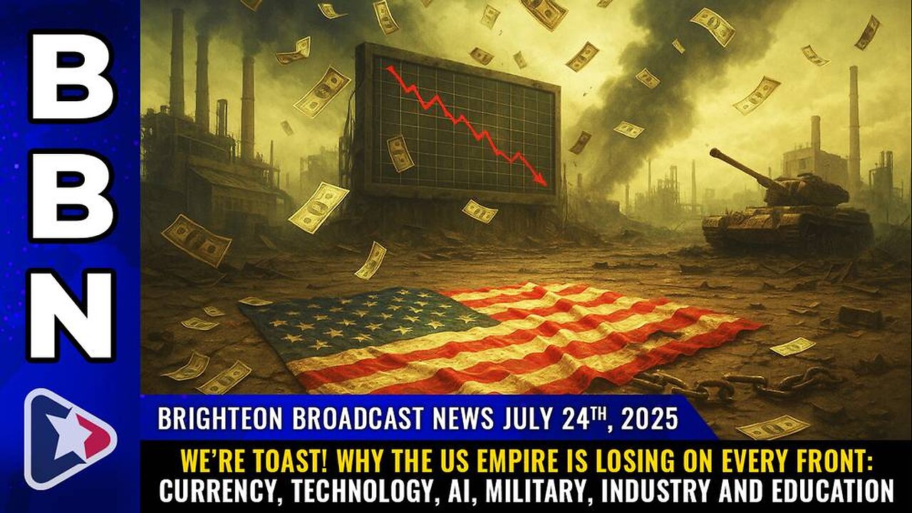 WE’RE TOAST! Why the US empire is losing on every front