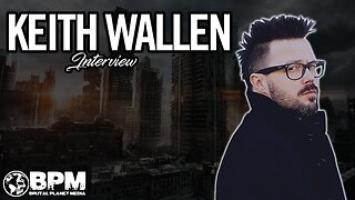 BPM Live w/ Keith Wallen (2025 Interview)
