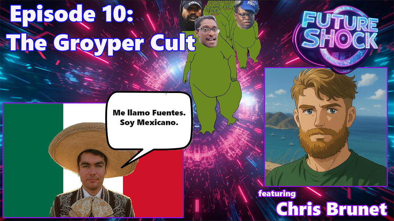Future Shock Episode 10: The Groyper Cult