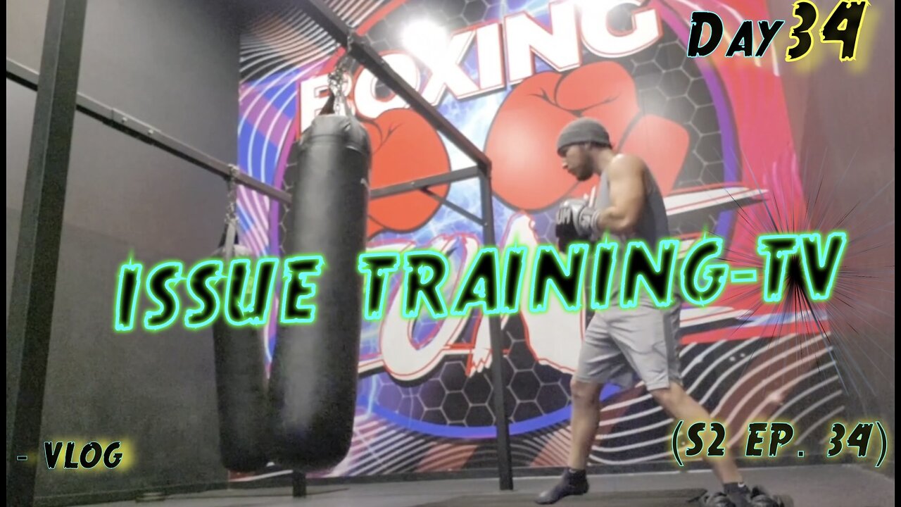 "Day 34 of Issue Training"