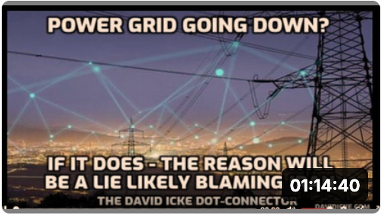 "Power Grid Failure: Potential Deception with Iran as Likely Scapegoat - David Icke"