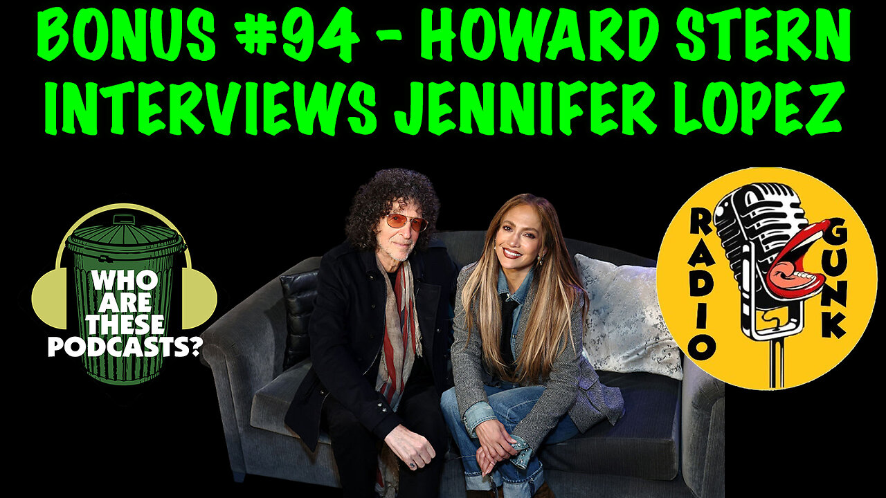 Bonus #94 - Howard Stern Interviews Jennifer Lopez