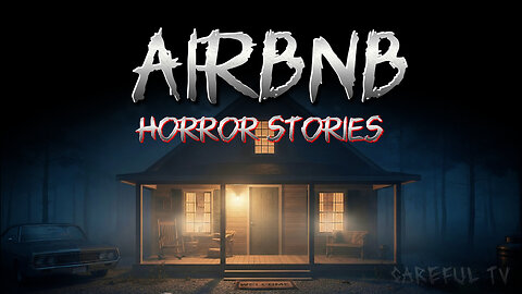 3 Airbnb Horror Stories (Vol. 2) – Real Rentals That Went Terrifyingly Wrong