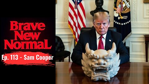Decapitating China in Venezuela and Iran w/ Sam Cooper - Brave New Normal Ep. 113