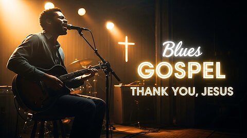 Thank You, Jesus, for the Road We Walk | Soulful Blues Gospel Tribute