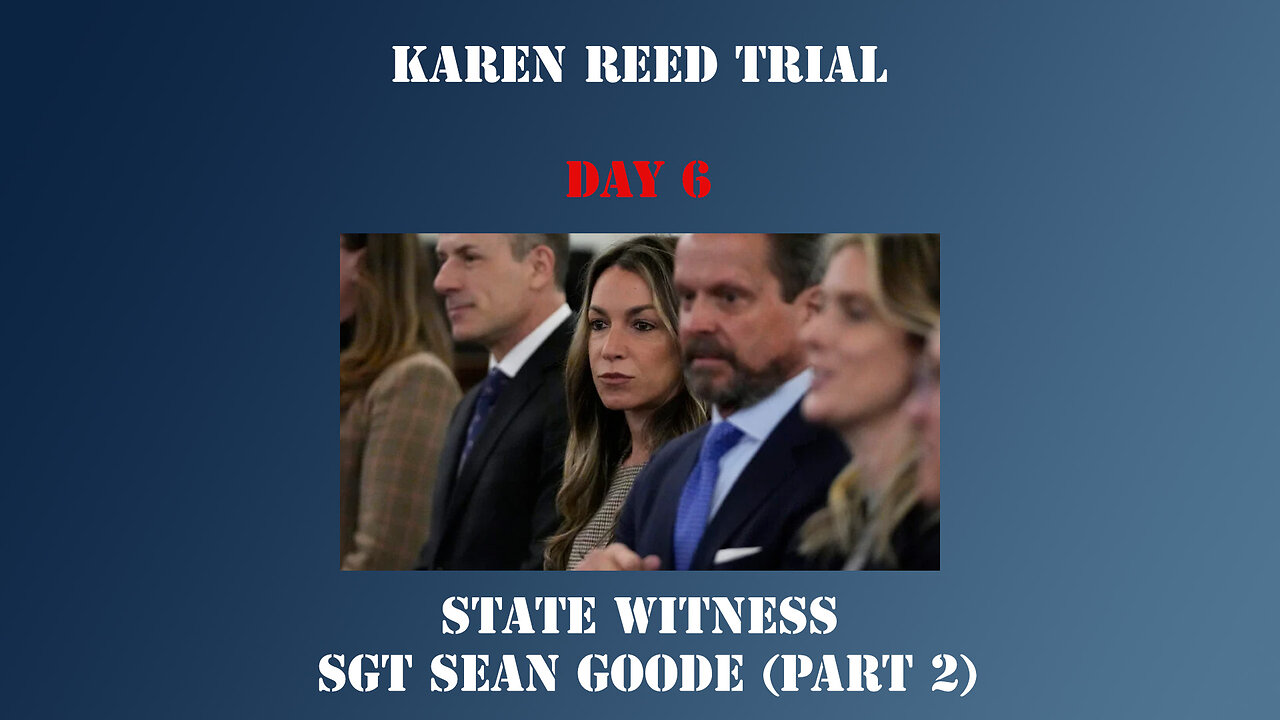 20 - Karen Read First Trial - State Witness Testimony - Sgt Sean Goode (Part 2)
