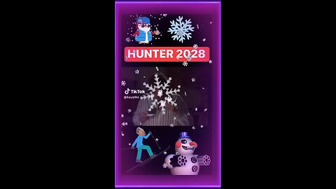 ❄️☃️❄️☃️❄️”HUNTER 2028”❄️☃️❄️☃️❄️