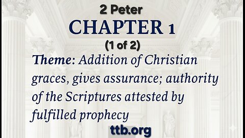 2 Peter Chapter 1 (Bible Study) (1 of 2)