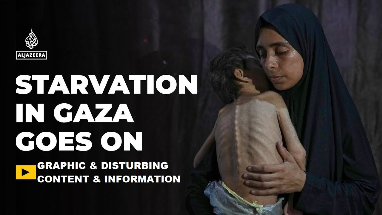 Starvation In Gaza Goes On