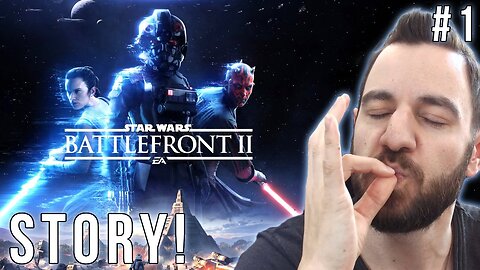 BEAUTIFUL! EGO vs. SOUL! ~ First Time Star Wars Battlefront 2 Campaign BLIND Playthrough ~ Part 1