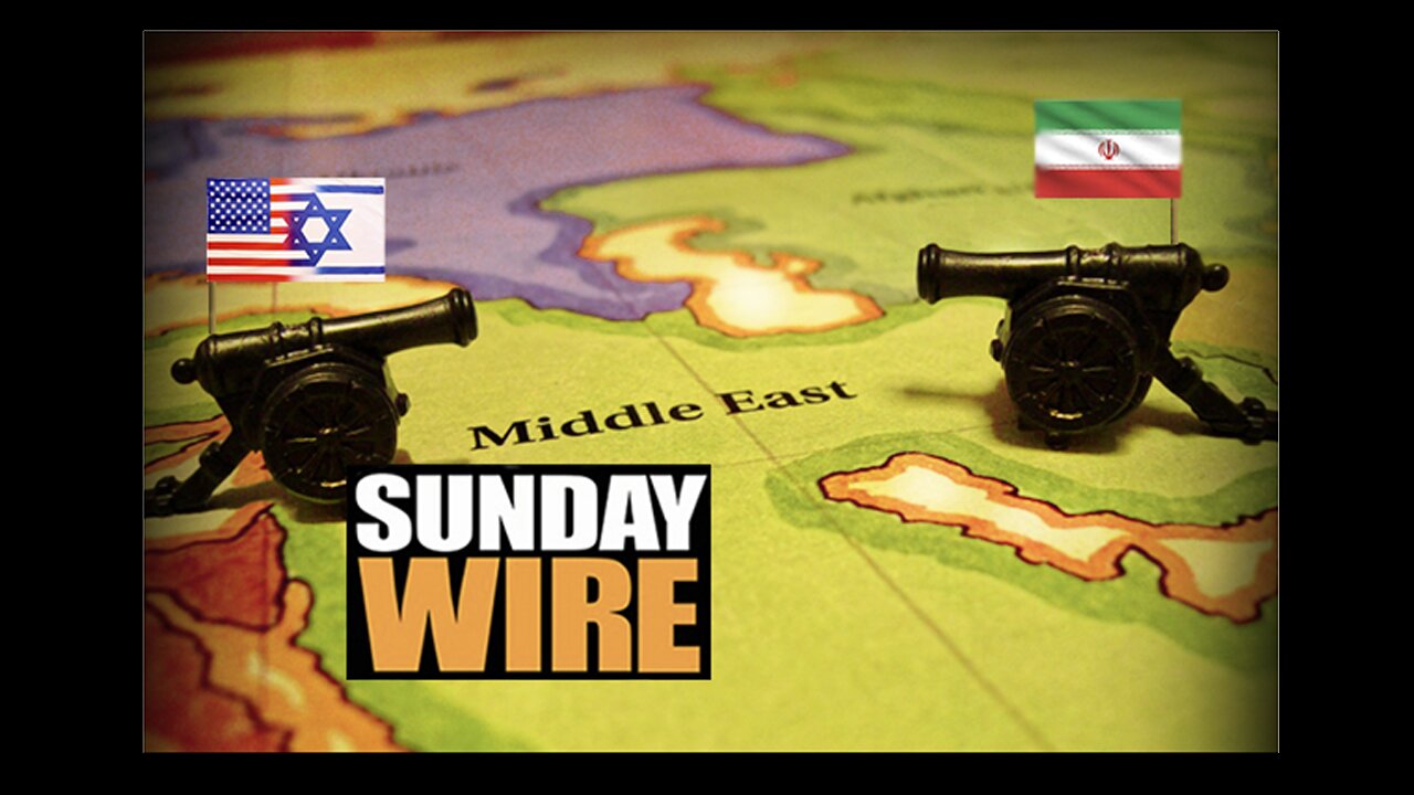 SUNDAY WIRE EP 543 – Iran: Can Trump Save Face? - with Patrick Henningsen and guests
