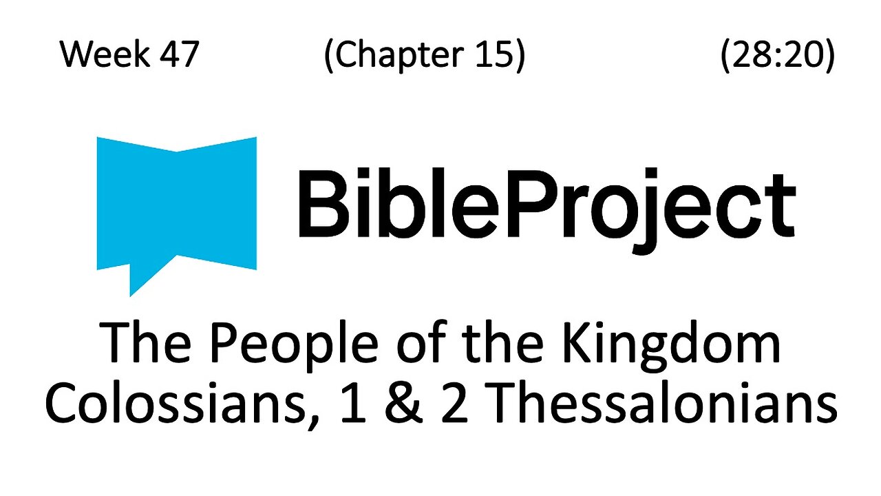 2025-12-03 Bible in a Year - Week 47 - Colossians, 1 & 2 Thessalonians