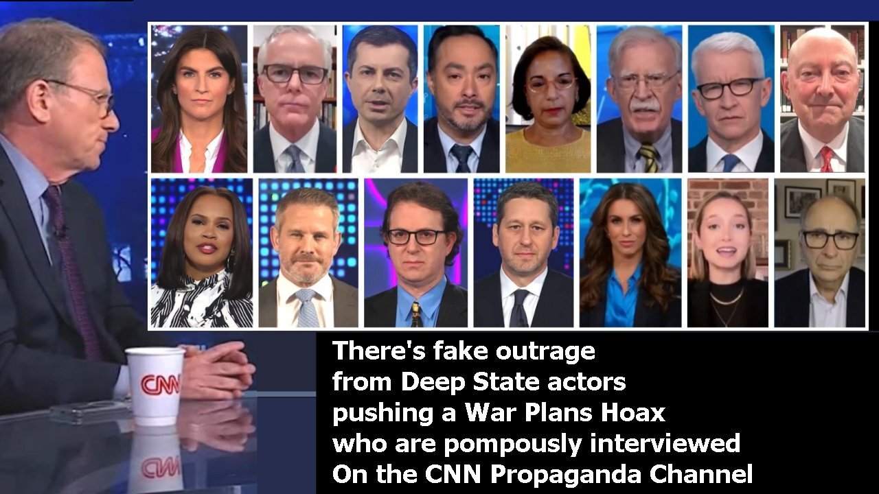 After the War Plans Hoax comes the Deep State Propaganda (March 25 to 28)