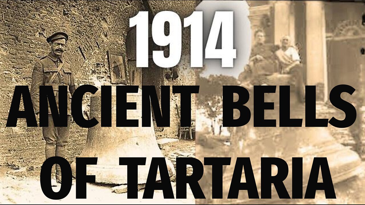 🌚🔺🔔 ANCIENT BELLS OF TARTARIA (2025) ▪️ THE CONFISCATION OF 1914