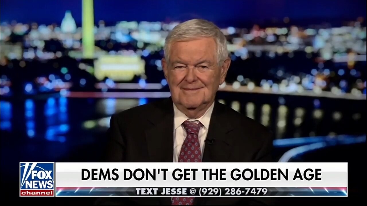 Newt Gingrich: This Is A Remarkable Collapse Of Dem Party In My Lifetime