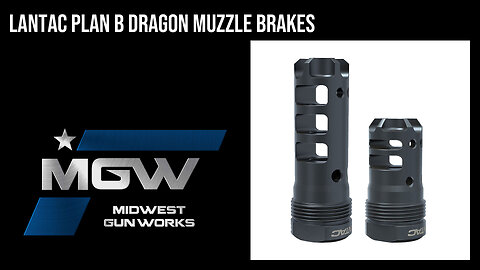 Lantac Plan B Dragon Muzzle Brakes