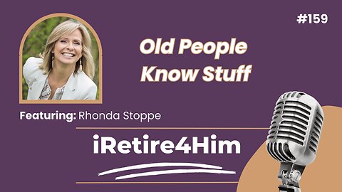 159: Old People Know Stuff