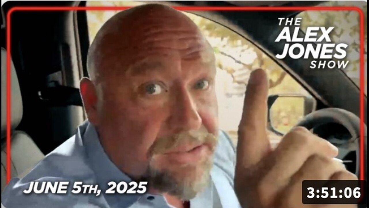 6 5 25 Alex Jones Show Trump-Musk Fallout Goes NUCLEAR