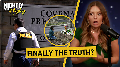 Nightly Scroll with Hayley: Nashville Shooter Was Afraid Of Being Labeled a Racist! (Ep.18)