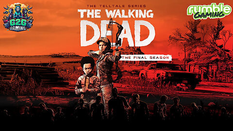 Lets See It Thru! Ep. 7 TWD Finale #RumbleGaming