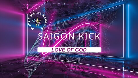Saigon Kick - Love Of God Karaoke