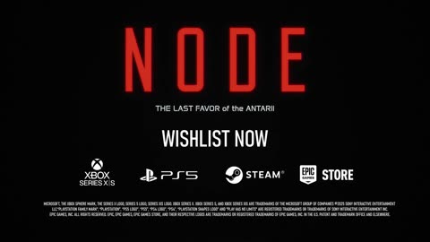 ‘NODE: The Last Favor Of The Antarii’ - Reveal Trailer