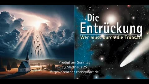 Predigt: »Entrückung - vor oder nach der Drangsal?« [Hugo] Mth.25