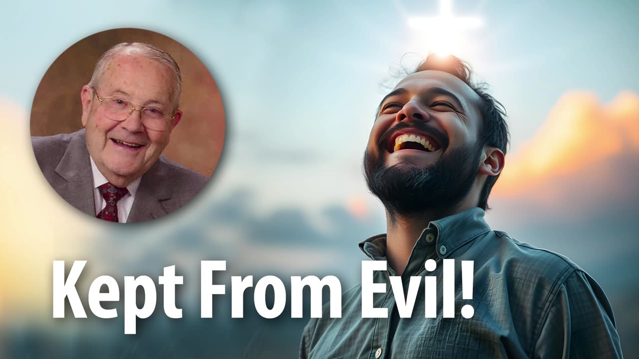 KEPT FROM EVIL​​! – John 17:15 Devotional by Pastor Cecil A. Thompson