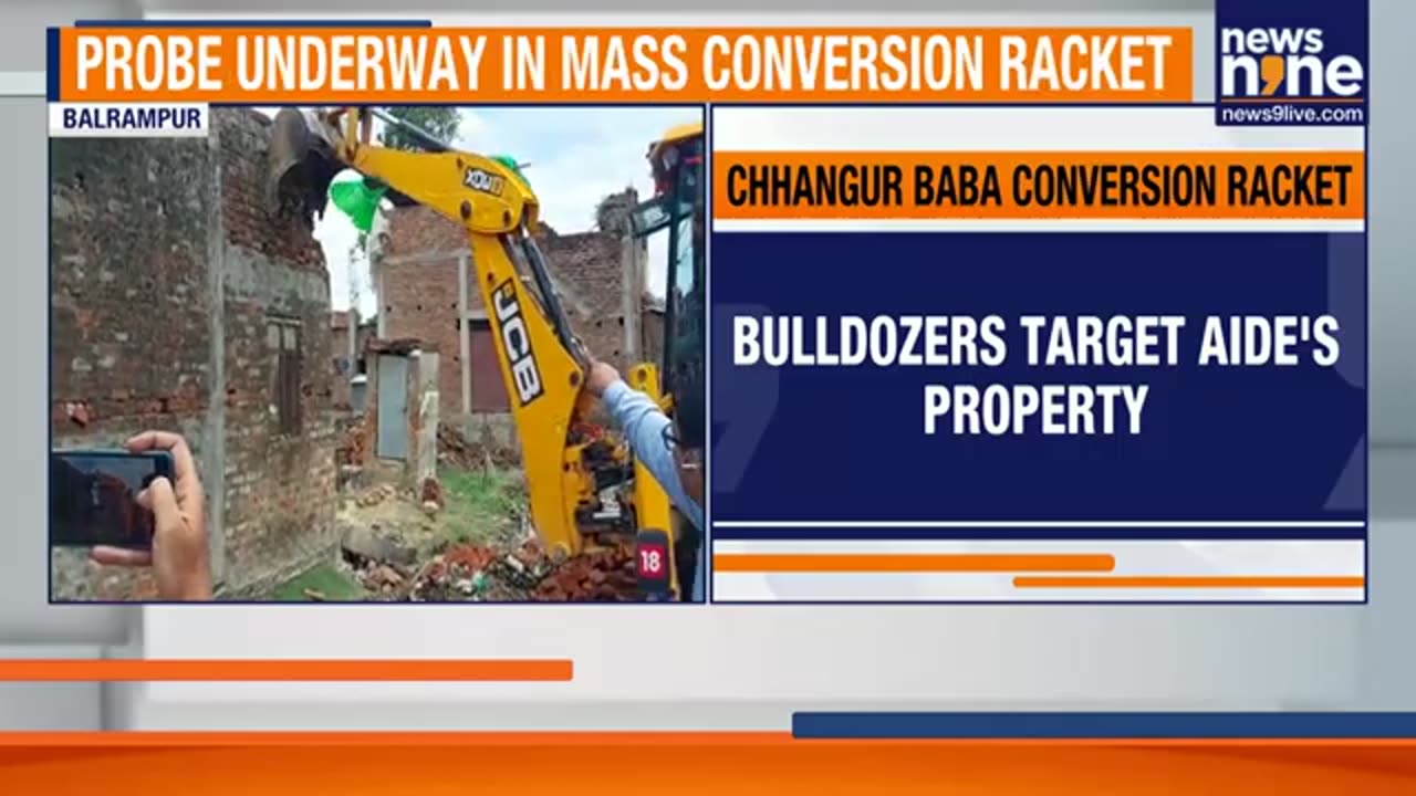 ₹106_Cr_Conversion_Racket_Busted_in_UP___Bulldozers_Roll_in_Balrampur___ED_Probe_Begins___News9