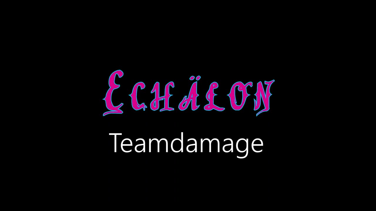 Echälon ¦ Teamdamage (official audio)