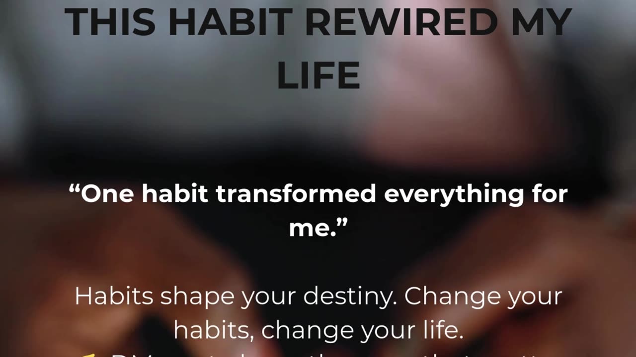 This Habit Rewired My Life