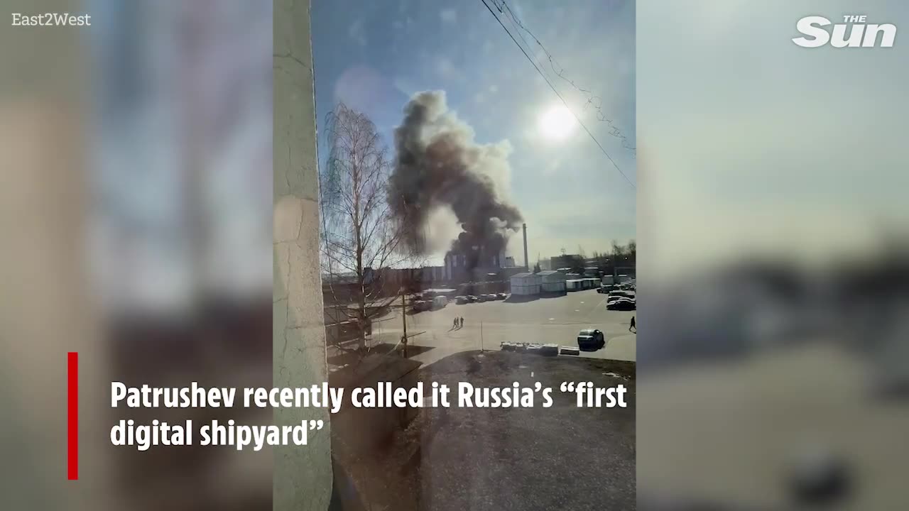 Explosion triggers massive fire at Russian shipyard run by Putin crony