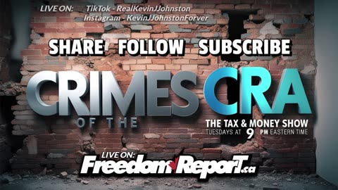 CRIMES OF THE CRA: The Tax & Money Show - EPISODE 73 with Kevin J. Johnston