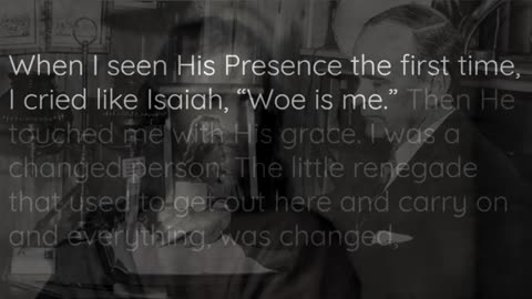 When I once came into His presence