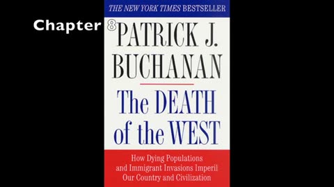 Pat Buchanan,Death of the West ch 8