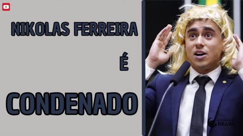 JUÍZA CONDENA NIKOLAS FERREIRA