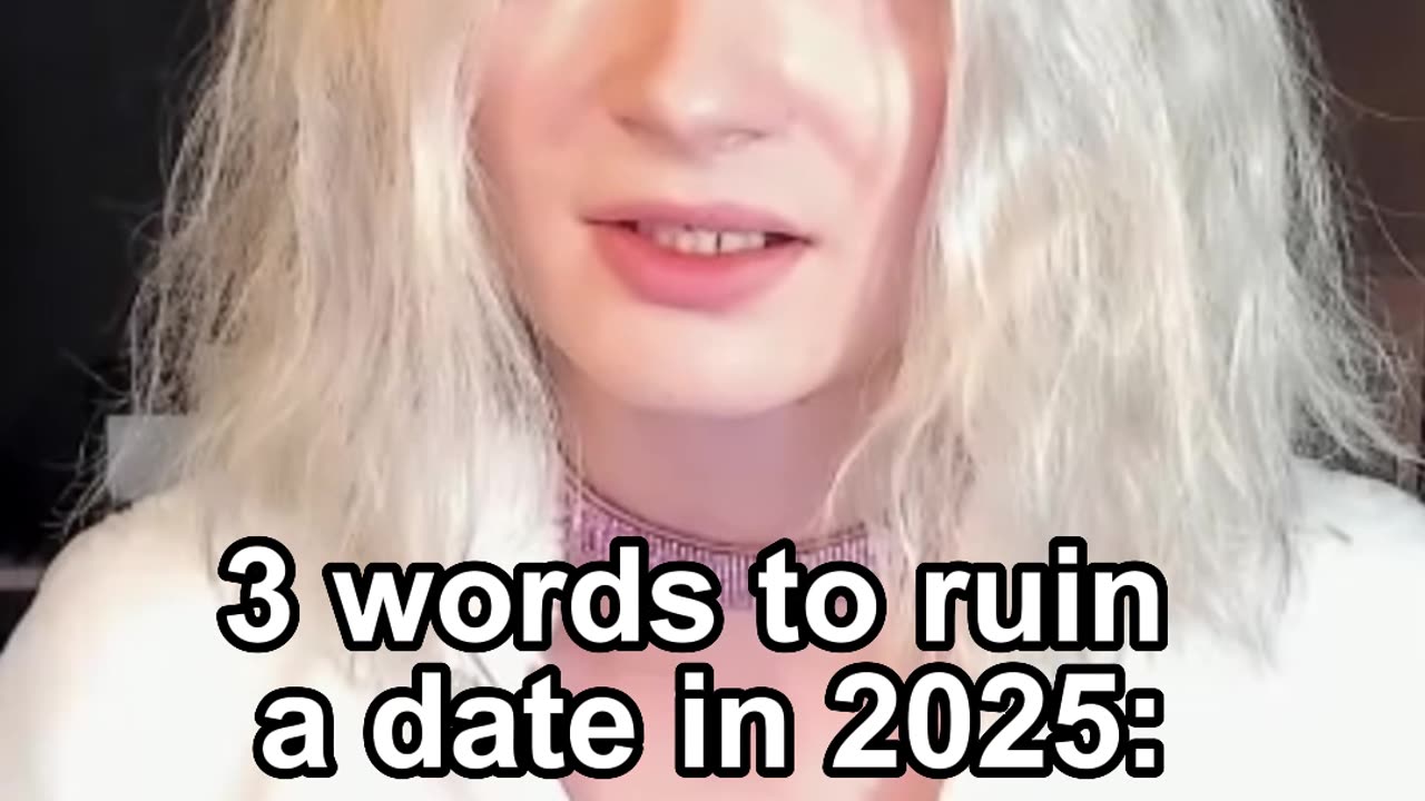 3 words to ruin a date in 2025: