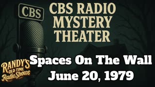 79-06-20 CBS Radio Mystery Theater Spaces On The Wall