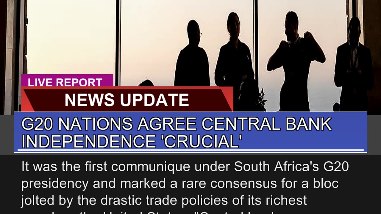 G20 Nations Agree Central Bank Independence Cruci