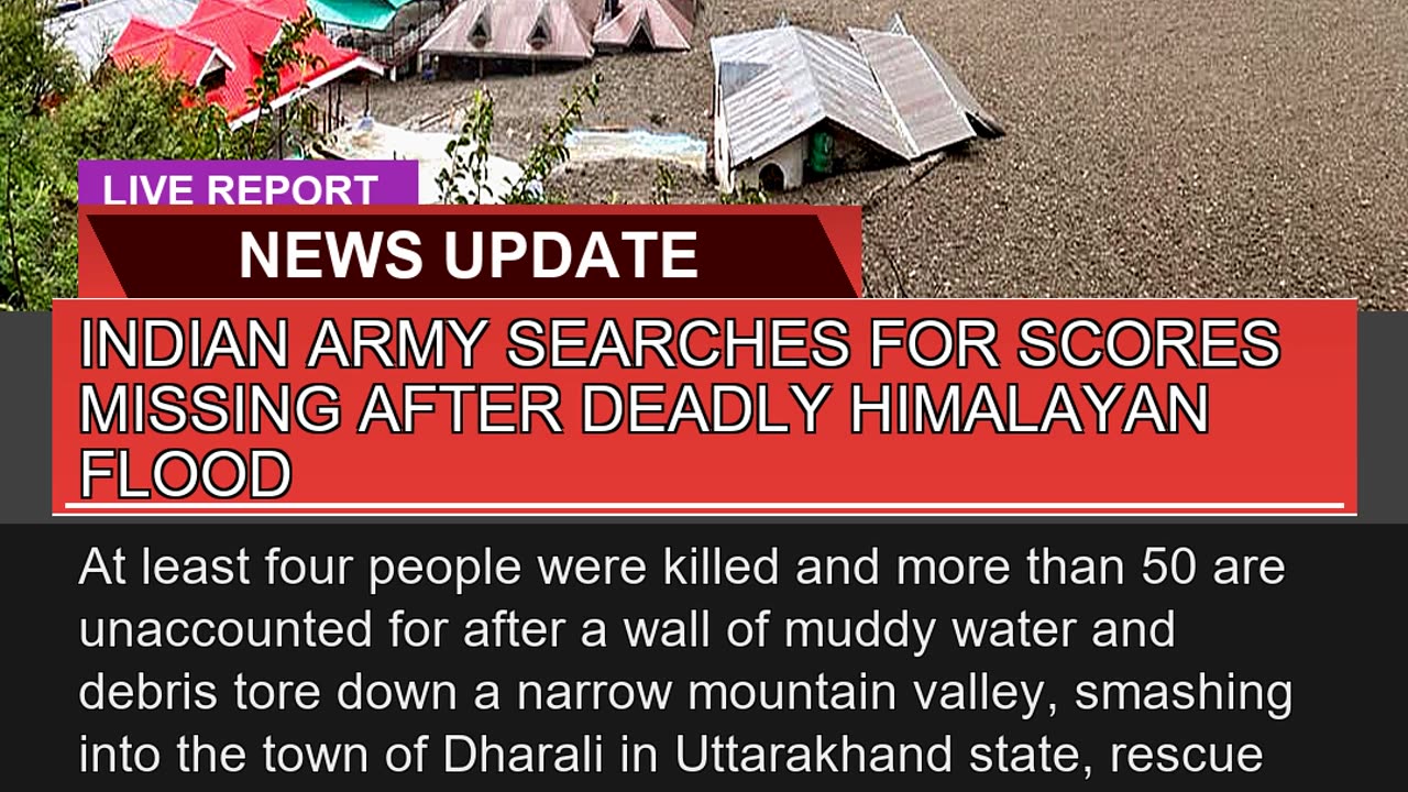 Indian Army Searches for Scores Missing After Dead