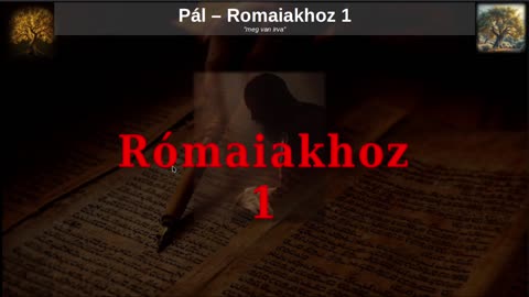 Pál - Rómaiakhoz 1 - Bibliakutatás