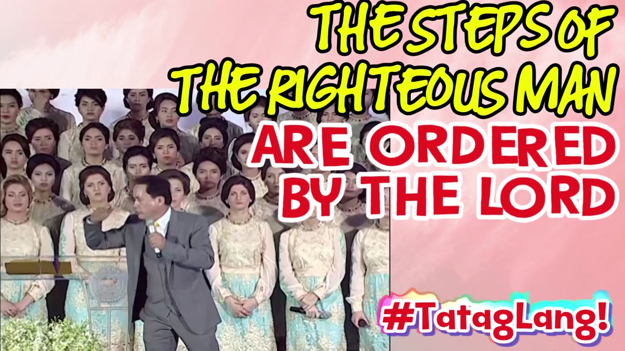 THE STEPS OF THE RIGHTEOUS MAN ARE ORDERED BY THE LORD - PACQ