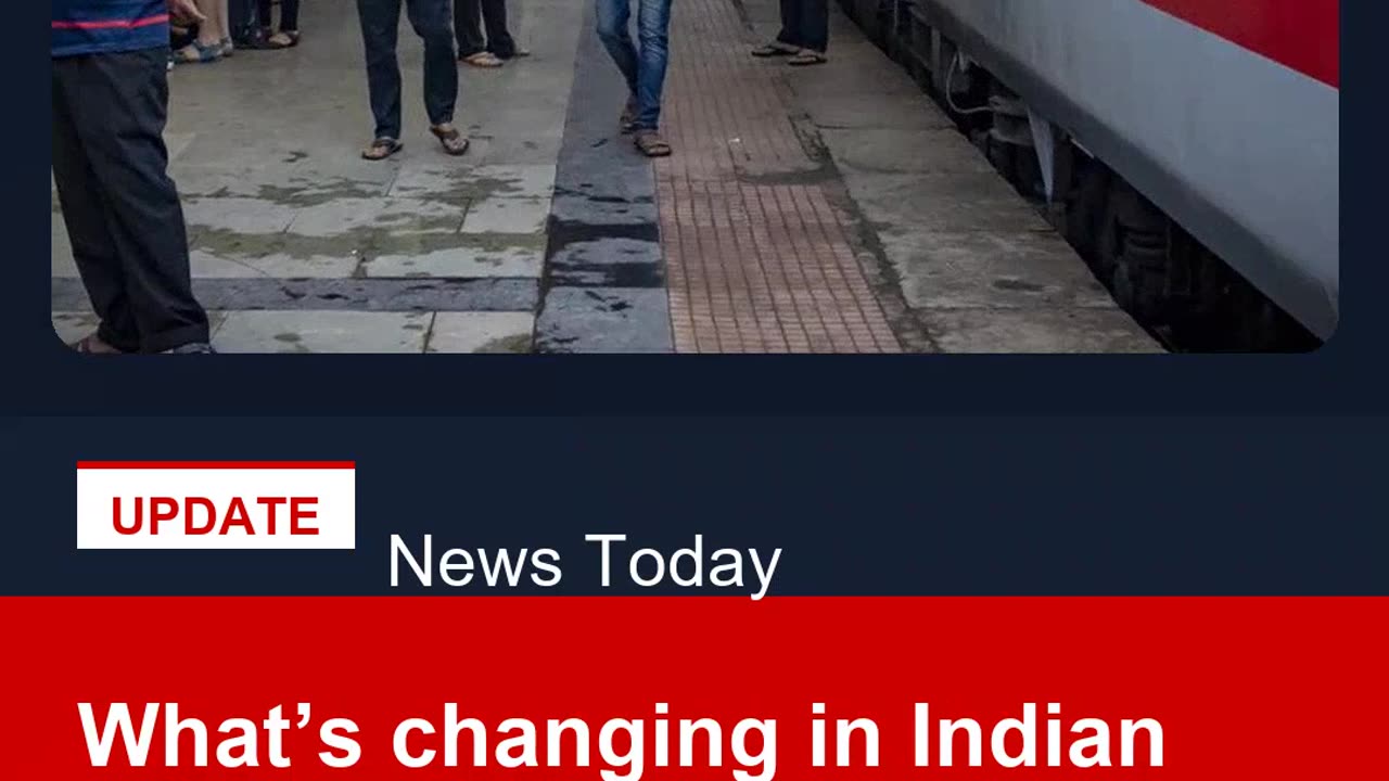 What’s changing in Indian railways from July 1 Here’s everything you need to know