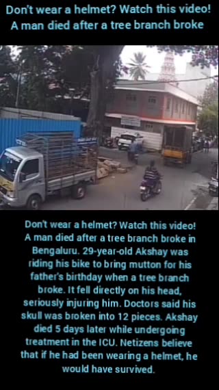 Don't wear a helmet? Watch this video! A man died after a tree branch broke