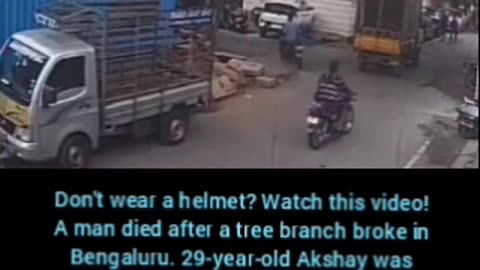Don't wear a helmet? Watch this video! A man died after a tree branch broke