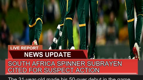 South Africa Spinner Subrayen Cited for Suspect Ac
