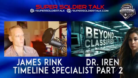SUPER SOLDIER TALK-DR. IREN-MULTIDIMENSIONAL JOURNEY PT 2
