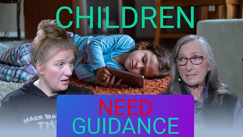 CHILDREN NEED GUIDANCE | With Nita Horn